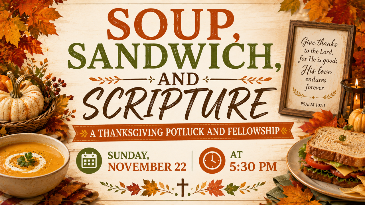 Soup, Sandwich, and Scripture